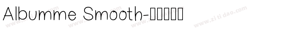 Albumme Smooth字体转换